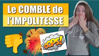 BONNES MANIÈRES  Quel est le COMBLE de lIMPOLITESSE [upl. by Noivax]