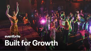 Built for Growth  Eventbrite [upl. by Blondell457]