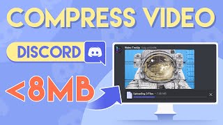 How to Compress Video for Discord 8MB Tricks [upl. by Ardnohs]