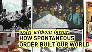 Order without intent How spontaneous order built our world [upl. by Pippo]