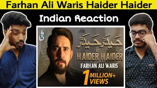 Indian Reaction On Haider Haider  Farhan Ali Waris Haider Haider  New Noha [upl. by Fawna]