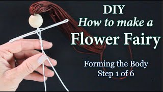 DIY  How to Make a Flower Fairy Doll Body  Easy Body Doll Making Tutorial  Fairy Doll Kit [upl. by Errot]