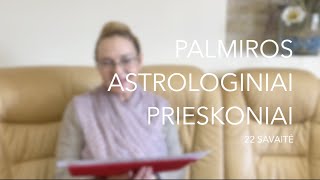 22sav PALMIROS ASTROLOGINIAI PRIESKONIAI 2023 05290604 [upl. by Aisereht]