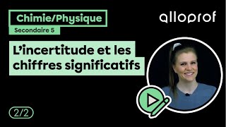 L’incertitude et les chiffres significatifs 22  Chimie et Physique  Alloprof [upl. by Akcimehs]