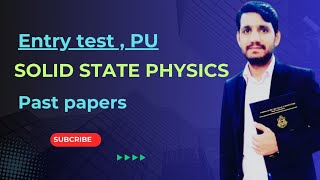 solids state physics all past papers mcqs entrytest preparation punjab university lahore [upl. by Liman633]