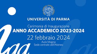 Cerimonia di Inaugurazione dellanno accademico 20232024 dellUniversità di Parma [upl. by Bullard]