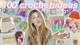 100 BEGINNER FRIENDLY things to crochet FOR SPRING trendypinterest inspired [upl. by Anoiek]