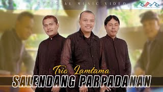 Trio Lamtama  Salendang Parpadanan OFFICIAL [upl. by Krantz725]