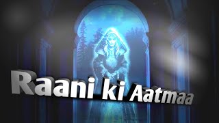 haunted movies ghost stories raani ki aatmaa horror stories [upl. by Orth]