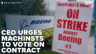 Boeing CEO urges striking machinists to vote on new contract proposal [upl. by Ative398]