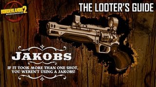 Borderlands 2  The Looters Guide  Jakobs Weaponry [upl. by Anirrak914]