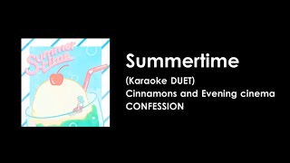 KARAOKE DUET Summertime  Cinnamons amp Evening cinema [upl. by Aracahs]