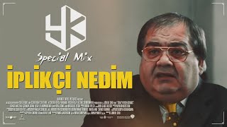 İplikçi Nedim Special Mix  YK PRODUCTION ♫ [upl. by Ithsav]