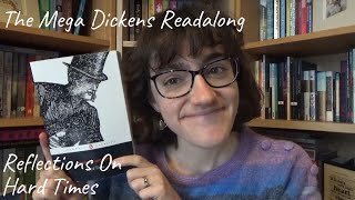 Reflections on Hard Times  Mega Dickens Readalong [upl. by Lacym107]