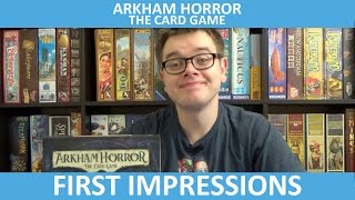 Arkham Horror The Card Game  First Impressions [upl. by Acenahs]