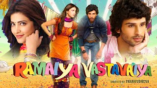 Ramaiya Vastavaiya Full Movie  Girish Kumar Shruti Haasan Sonu Sood  1080p HD Facts amp Review [upl. by Esya]