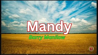 Mandy  Barry Manilow Lyrics [upl. by Siegler]