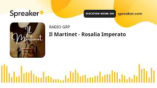 Il Martinet  Rosalia Imperato [upl. by Aggi993]