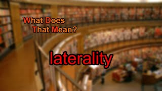 What does laterality mean [upl. by Anifad679]