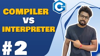 2 Compiler VS Interpreter  C Tutorial for Beginners in Hindi [upl. by Atneciv226]