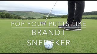 Pop putting like Brandt Snedeker [upl. by Leyes]