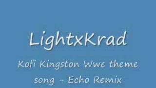 Wwe Kofi Kingston theme Song Echo Remix [upl. by Leinahtam]