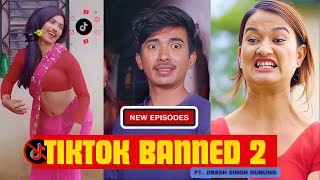 Tiktok Banned 2  AAjkal Ko Love  New Episode  Jibesh Singh Gurung Sunisha  Nov 24 2023 [upl. by Mauralia966]