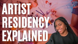 Artist Residency Explained [upl. by Akiret]