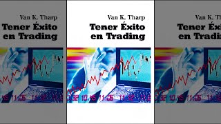 Tener Éxito En Trading  Una Guía Esencial Para Los Mercados Financieros Psicología  Audiolibro [upl. by Fedak]