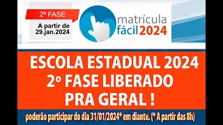 COMO FAZER A 2º FASE MATRÍCULA FÁCIL 2024  APARTIR DE HOJE 31012024  MATRÍCULA ABERTA PRA GERAL [upl. by Frye]