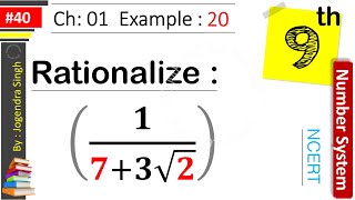 9th L40  Ch02 Number System  Example 20  Rationalise the Denominator  of 𝟏𝟕𝟑√𝟐 [upl. by Allenaj682]