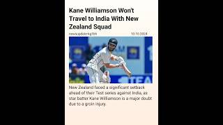 Kane Williamson Wont Travel to India With New Zealand Squad  Kane Williamson [upl. by Iznil917]