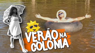 VERÃO NA COLÔNIA [upl. by Wernda618]