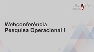 Webconferência  Pesquisa Operacional I [upl. by Idok]