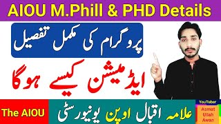 AIOU MPhill amp PHD Program All Details  How To Get Admissions in Mphill amp Phd  Admissions The AIOU [upl. by Gennaro]