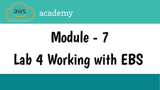 Lab 4 working with EBS  Module 7  Storage  AWS Academy  AWS cloud foundations  Amazon AWS [upl. by Astrea699]