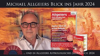 Ein Blick ins Jahr 2024 und in Allgeiers Astrologisches Jahresbuch 2024 [upl. by Anitnuahs]