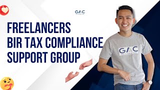 Freelancers BIR Tax Compliance SUPPORT GROUP [upl. by Nagear937]