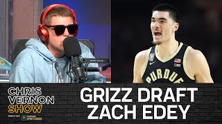 Reaction Show Grizzlies Draft Zach Edey 9th Overall in 2024 NBA Draft  Chris Vernon Show [upl. by May127]