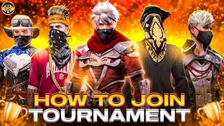 How to JoinRegister Tournament in Free Fire 🔥 all Details in one video 😱 Tournament Kaise Khele 🤔 [upl. by Leisha400]