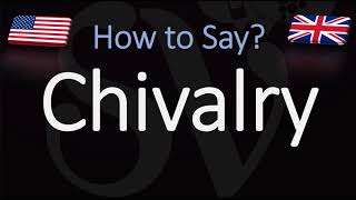 How to Pronounce Chivalry CORRECTLY [upl. by Marisa945]