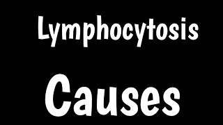 Causes of Lymphocytosis  Causes Of Increase In Lymphocytes  High Lymphocytes Symptoms [upl. by Ronaele]