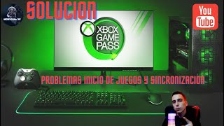 SOLUCION ERROR XBOX GAMEPASS PC  NO INICIA JUEGOS NO SINCRONIZA 2024 [upl. by Lemuel]