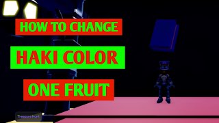 How To Change Haki Color In One Fruit  One Fruit Simulator Where To Change Haki Color [upl. by Solakcin282]