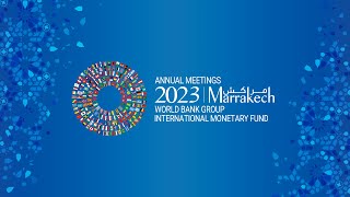 2023 Annual Meetings  World Bank Group  IMF [upl. by Beard]