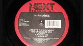 HITHOUSE  Jack To The Sound of The Underground [upl. by Meeker]