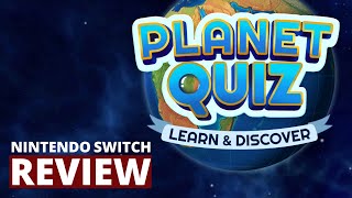 Planet Quiz Learn amp Discover Nintendo Switch Review [upl. by Atekahs]