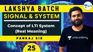 Concept of LTI System  L 25  Signal amp System  Lakshya Batch  GATE 2022 [upl. by Eterg]