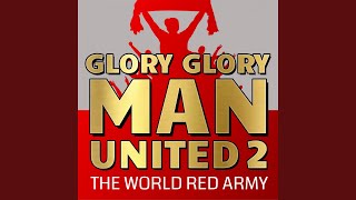 Glory Glory Man United 2 [upl. by Ykcul]