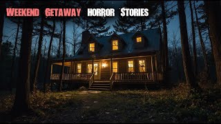 3 Scary TRUE Weekend Getaway Horror Stories [upl. by Sorenson]